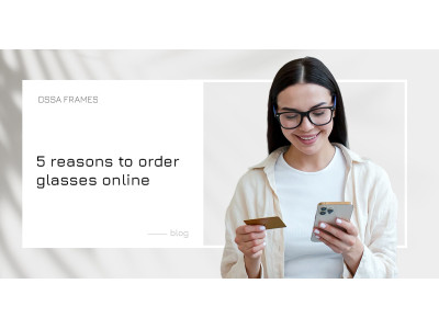 5 reasons to order glasses online